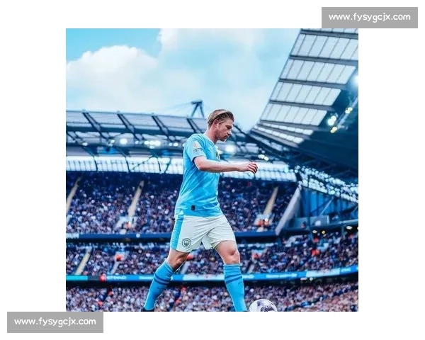 德布劳内股二头肌撕裂伤缺三月,曼城中场遇重创